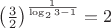 $\left({3\over2}\right)^{1\over \log_2 3-1}=2$