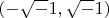 $ (-\sqrt-1, \sqrt-1)$