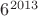 $6^{2013}$