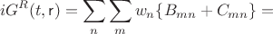 $$iG^R (t, \mathsf {r})=\sum_n \sum_m w_n \{ B_{mn}+C_{mn} \}=$$