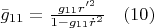 $\bar{g}_{11}=\frac{g_{11}r'^2}{1-g_{11}\dot{r}^2} \quad(10)$