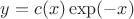 $y = c(x) \exp(-x)$