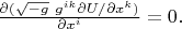$\frac{\partial(\sqrt{-g}\ g^{ik}\partial U/\partial x^k)}{\partial x^i} = 0.\ \ \ $