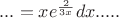 $... = x{e^{\frac{2}{{3x}}}}dx.....$