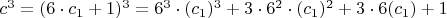$c^3=(6\cdot c_1+1)^3=6^3\cdot(c_1)^3+3\cdot 6^2\cdot(c_1)^2+
3\cdot 6(c_1)+1$