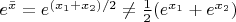 $e^{\bar x}= e^{(x_1+x_2)/2}\ne \frac{1}{2}(e^{x_1}+e^{x_2})$