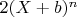 $2(X+b)^n$
