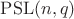 $\mathrm{PSL}(n, q)$