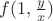 $f(1,\frac{y}{x})$