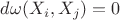${d\omega(X_i,X_j)=0}$