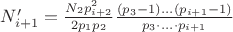 $N'_{i+1}= \tfrac {N_2p_{i+2}^2}{2p_1p_2} \tfrac{(p_{3}-1)...(p_{i+1}-1)}{p_{3}\cdot...\cdot p_{i+1}}