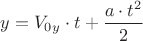 ${y}={V_0_y}\cdot{t}+\dfrac{{a}\cdot{t}^{2}}{2}$
