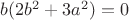 $b(2b^2+3a^2)=0$