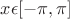 $x \epsilon [-\pi, \pi]$