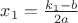 $x_1=\frac{k_1-b}{2a}$