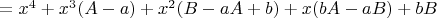 $=x^4 +x^3(A-a)+x^2(B-aA+b)+x(bA-aB)+bB$