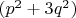$(p^2+3q^2)$