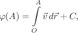 $$\varphi(A)=\int\limits_O^A \vec{v}\,d\vec{r}+C,$$