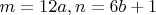 $m=12a, n= 6b+1$