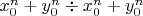 $x_0^n+y_0^n\div x_0^n+y_0^n$