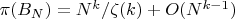 $\pi(B_N)=N^k/\zeta(k)+O(N^{k-1})$