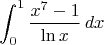 $$\int_0^1\frac{x^7-1}{\ln x} \,dx$$