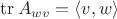 $\operatorname{tr}A_{wv}=\langle v,w\rangle$ $\operatorname{tr}A_{wv}=\langle v,w\rangle$