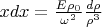 $xdx=\frac{E\rho_0}{\omega^2}\frac{d\rho}{\rho^3}$