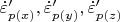 $\dot\varepsilon&rsquo;_{p(x)}, \dot\varepsilon&rsquo;_{p(y)}, \dot\varepsilon&rsquo;_{p(z)}$