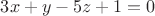 $3x+y-5z+1=0$