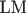 LM