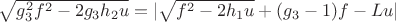 $\sqrt{g_3^2f^2-2g_3h_2u}=|\sqrt{f^2-2h_1u}+(g_3-1)f-Lu|$
