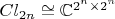 $Cl_{2n} \cong \mathbb{C}^{2^n\times 2^n}$
