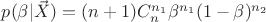 $p(\beta|\vec X)=(n+1)C_n^{n_1}\beta^{n_1}(1-\beta)^{n_2}$