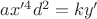 $ ax'^4 d^2  = ky'$