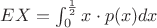 $EX=\int_0^{\frac 1 2}x \cdot p(x)dx$