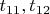 $t_{11},t_{12}$