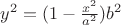 $y^2=(1-\frac{x^2}{a^2})b^2$