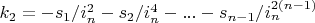 $k_2=-s_1/i_n^2-s_2/i_n^4-...-s_{n-1}/i_n^{2 (n-1)}$