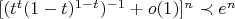 $[(t^t(1-t)^{1-t})^{-1}+o(1)]^{n}\prec e^n$