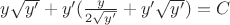 $y\sqrt{y'}+y'(\frac{y}{2\sqrt{y'}} + y'\sqrt{y'})=C$