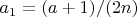$a_1=(a+1)/(2n)$