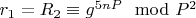 $ r_1= R_2\equiv g^{5nP}\mod P^2$