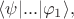 $\langle \psi |...| \varphi_1 \rangle,$