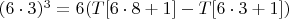 $(6\cdot3)^3=6(T[6\cdot 8+1]-T[6\cdot 3+1])$