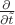 $\frac{\partial}{\partial \tilde t}$