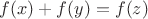 $f(x)+f(y)=f(z)$