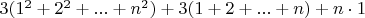 $3(1^2+2^2+...+n^2)+3(1+2+...+n)+n\cdot 1$