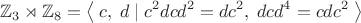 $$\mathbb{Z}_{3}\rtimes\mathbb{Z}_8=\left\langle\;c,\;d\;|\;c^2dcd^2=dc^2,\;dcd^4=cdc^2\;\right\rangle$$
