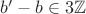 $b' - b \in 3\mathbb Z$